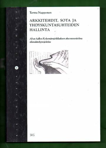 Arkkitehdit, sota ja yhdyskuntasuhteiden hallinta