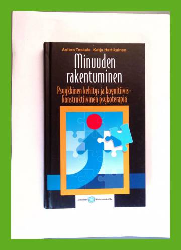 Minuuden rakentuminen - Psyykkinen kehitys ja kognitiivis-konstruktiivinen psykoterapia