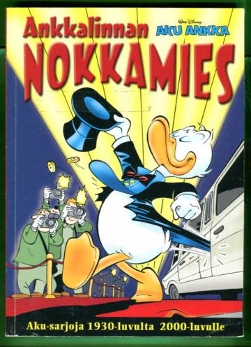 Aku Ankka - Ankkalinnan nokkamies: Aku-sarjoja 1930-luvulta 2000-luvulle