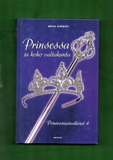 Prinsessapäiväkirjat 4 - Prinsessa ja koko valtakunta