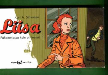 Liisa - Pahemmassa kuin pulassa