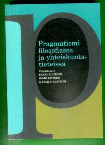 Pragmatismi filosofiassa ja yhteiskuntatieteissä