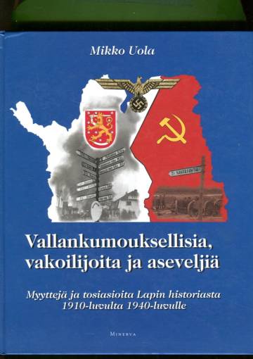 Vallankumouksellisia, vakoilijoita ja aseveljiä