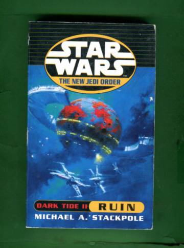 Star Wars - The New Jedi Order: Dark Tide 2 - Ruin