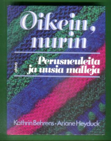 Oikein, nurin - Perusneuleita ja uusia malleja