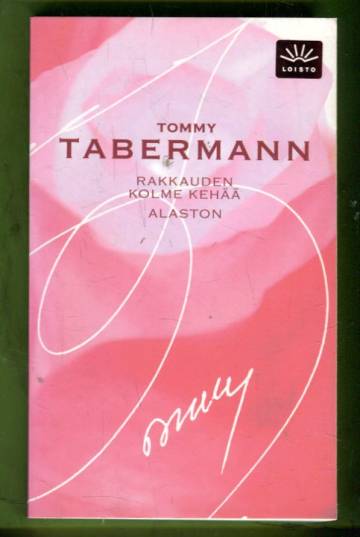 Rakkauden kolme kehää & Alaston