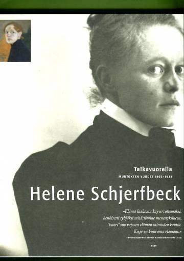 Helene Schjerfbeck - Taikavuorella - Muutoksen vuodet 1902-1925