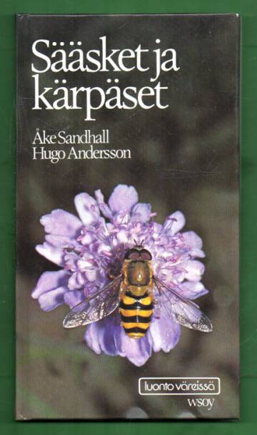 Sääsket ja kärpäset - Kaksisiipiäisten ulkonäkö, kehitysvaiheet ja elintavat