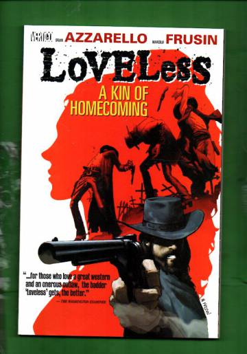 Loveless Vol. 1: A Kin of Homecoming