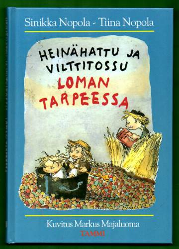 Heinähattu ja Vilttitossu loman tarpeessa