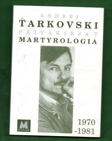 Martyrologia - päiväkirjat 1970-1981