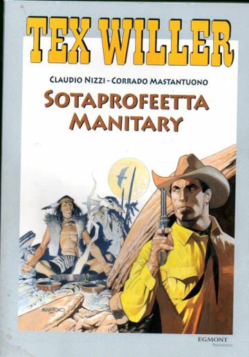 Tex Willer -suuralbumi 18 - Sotaprofeetta Manitary