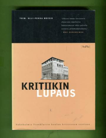 Kritiikin lupaus - Näkökulmia Frankfurtin koulun kriittiseen teoriaan