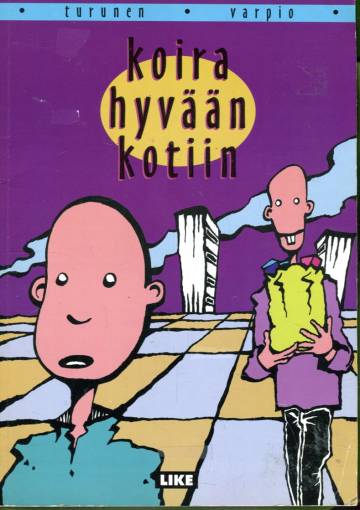 Koira hyvään kotiin