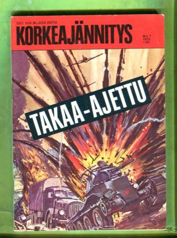Korkeajännitys 7/70 - Takaa-ajettu