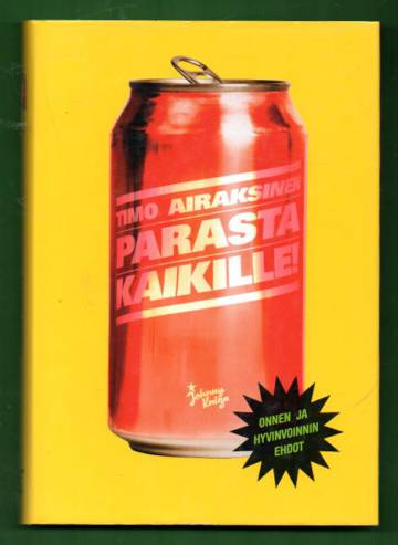 Parasta kaikille! - Onnen ja hyvinvoinnin ehdot