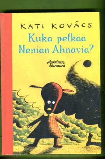 Kuka pelkää Nenian Ahnavia?