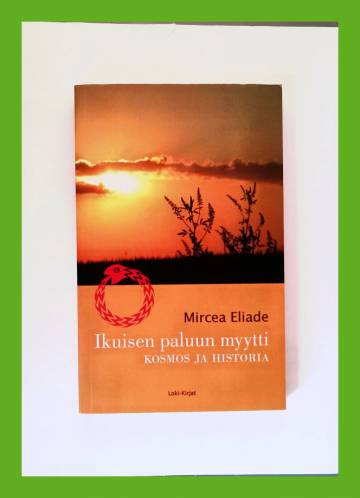 Ikuisen paluun myytti - Kosmos ja historia