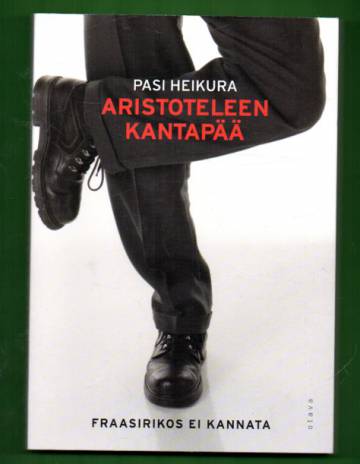 Aristoteleen kantapää - Fraasirikos ei kannata
