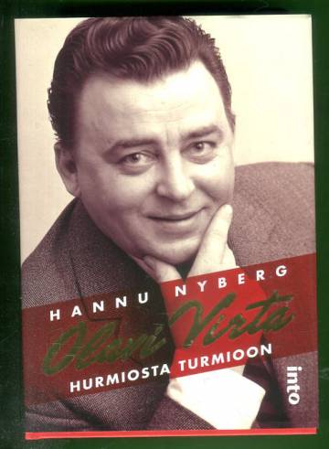 Olavi Virta - Hurmiosta turmioon