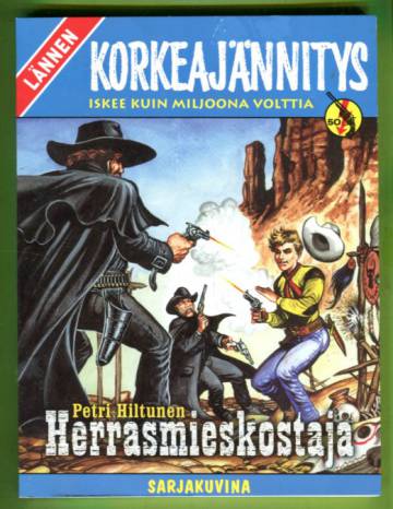 Lännen korkeajännitys -erikoisnumero 2003 - Petri Hiltunen: Herrasmieskostaja