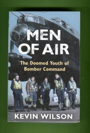 Men of Air - The Doomed Youth of Bomber Command, 1944