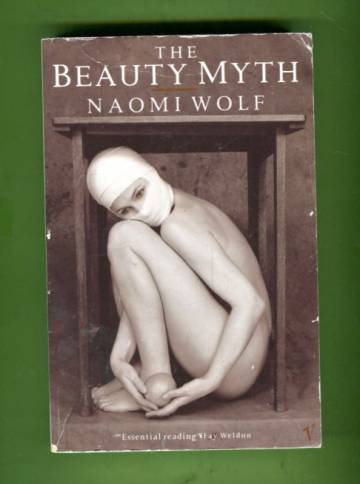 The Beauty Myth - How Images of Beauty Are Used Against Women