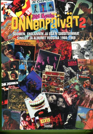 Onnenpäivät 2 - Suomen, Englannin ja USA:n suosituimmat singlet ja albumit vuosina 1966-1969