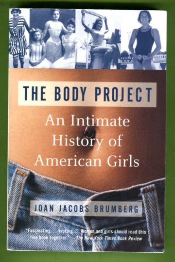 The Body Project - An Intimate History of American Girls