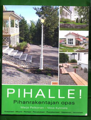 Pihalle! - Pihanrakentajan opas