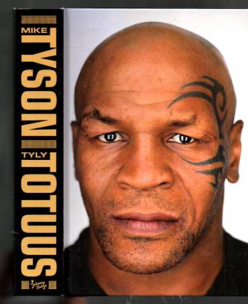 Mike Tyson - Tyly totuus