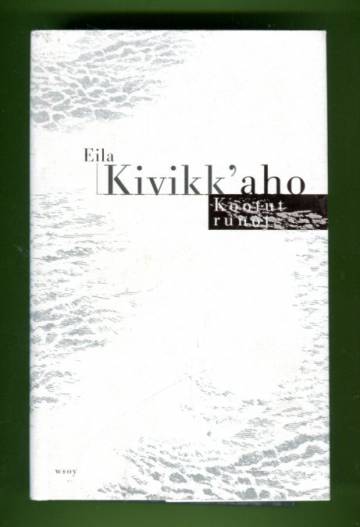 Kootut runot - Runot ja lyriikan suomennoksia 1942-1998