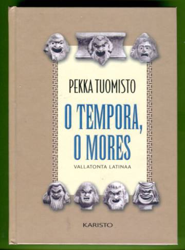 O tempora, o mores