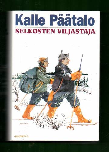 Selkosten viljastaja - Eräkertomuksia