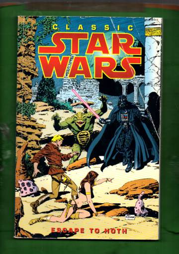 Classic Star Wars Volume Three: Escape to Hoth