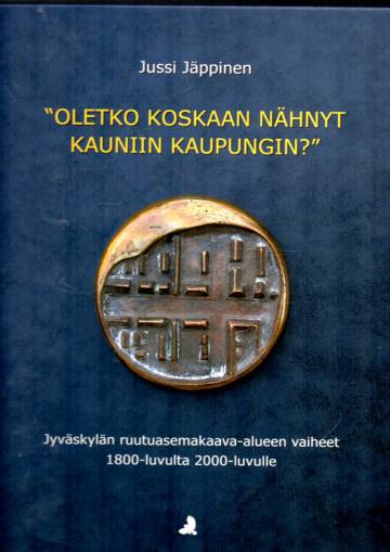 ''Oletko koskaan nähnyt kauniin kaupungin?''
