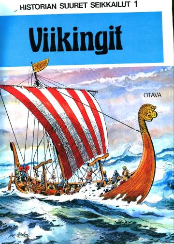 Historian Suuret Seikkailut 1 - Viikingit: Lohikäärmelaivoja idässä & Maata lännessä