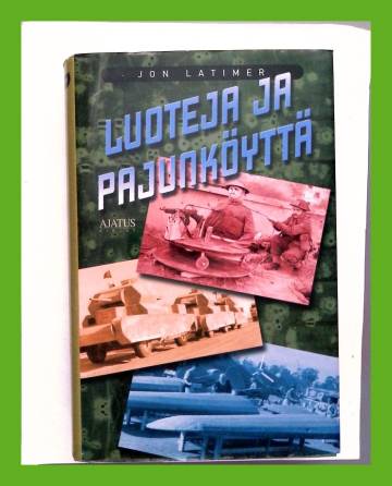 Luoteja ja pajunköyttä - Harhautus sodankäynnissä