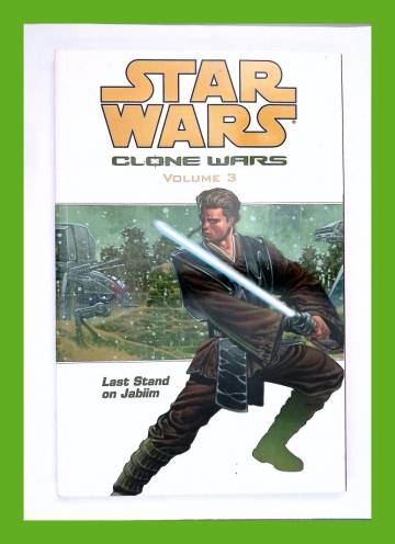 Star Wars: Clone Wars Vol. 3 - Last Stand on Jabiim