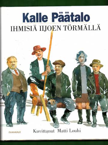 Ihmisiä Iijoen törmällä