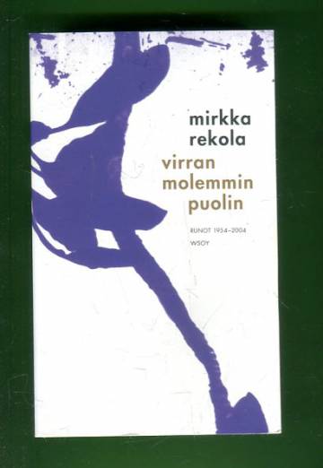 Virran molemmin puolin - Runot 1954-2004