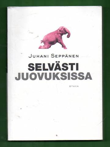 Selvästi juovuksissa