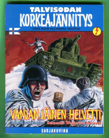 Korkeajännitys 7B/01 - Talvisodan Korkeajännitys: Vanjan jäinen helvetti