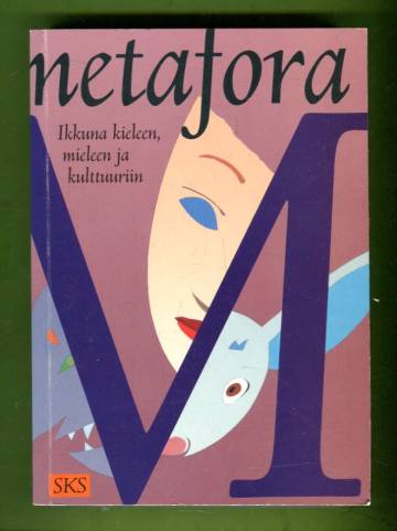 Metafora - Ikkuna kieleen, mieleen ja kulttuuriin