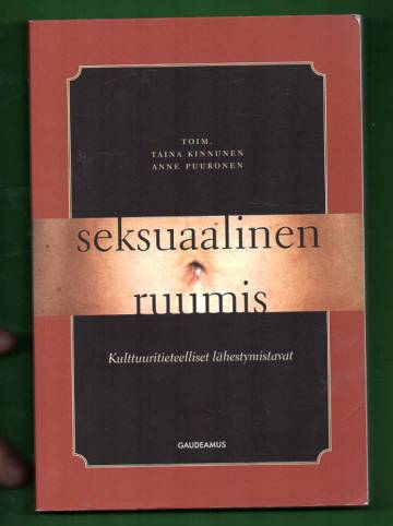 Seksuaalinen ruumis - Kulttuuritieteelliset lähestymistavat