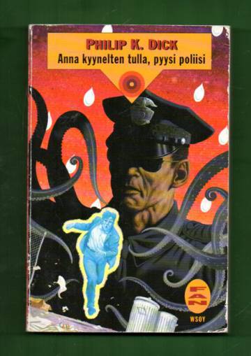 Anna kyynelten tulla, pyysi poliisi