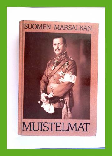Suomen Marsalkan muistelmat - G. Mannerheimin muistelmien 1-2 kansanpainos