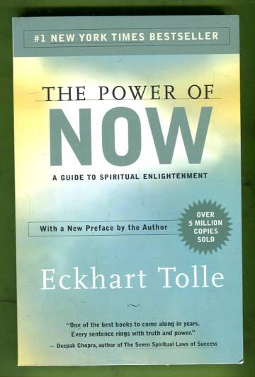 The Power of Now - A Guide to Spiritual Enlightenment