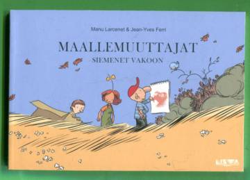 Maallemuuttajat 2 - Siemenet vakoon