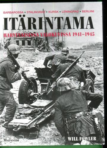 Itärintama harvinaisissa valokuvissa 1941-1945